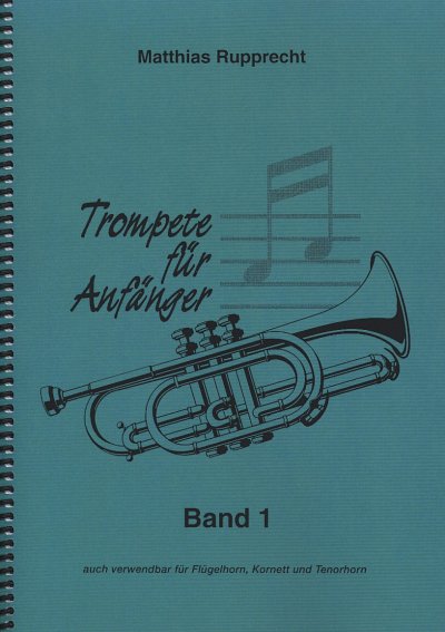AQ: M. Rupprecht: Trompete für Anfänger 1, Trp (B-Ware)