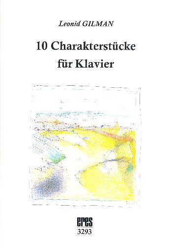 L. Gilman: 10 Charakterstücke, Klav
