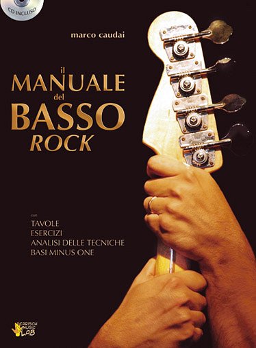 M. Caudai: Il Manuale del Basso Rock, E-Bass (+CD)