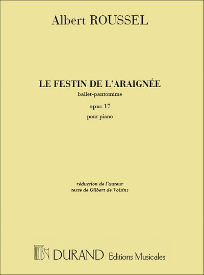 A. Roussel: Le Festin De L'Araignee Op 17