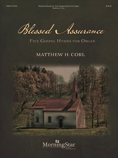 M.H. Corl: Blessed Assurance