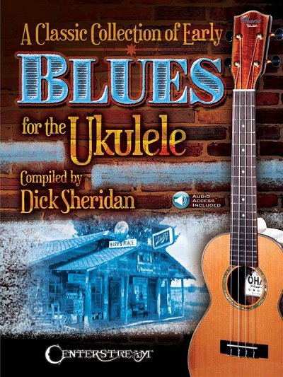 Classic Collection of Early Blues for Ukulel, Uk (+OnlAudio)