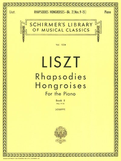 F. Liszt: Rhapsodies Hongroises - Book 2: Nos. 9 - 15, Klav