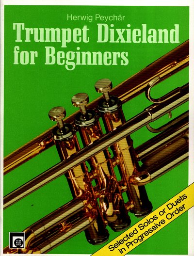 Peychaer Herwig: Trumpet Dixieland Fuer Anfaenger