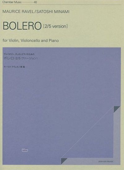M. Ravel: Bolero 2/5 Version 40, VlVcKlv