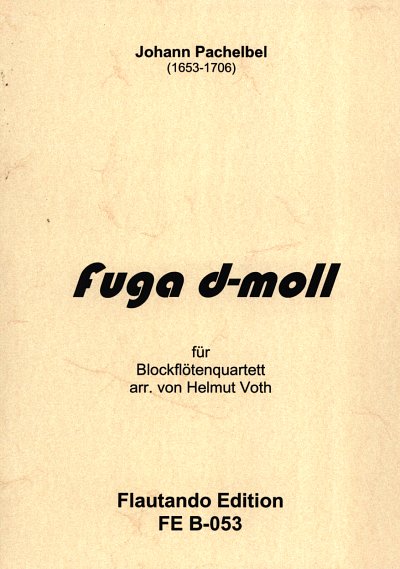 J. Pachelbel: Fuga d-Moll, 4Blf (4SpPa)