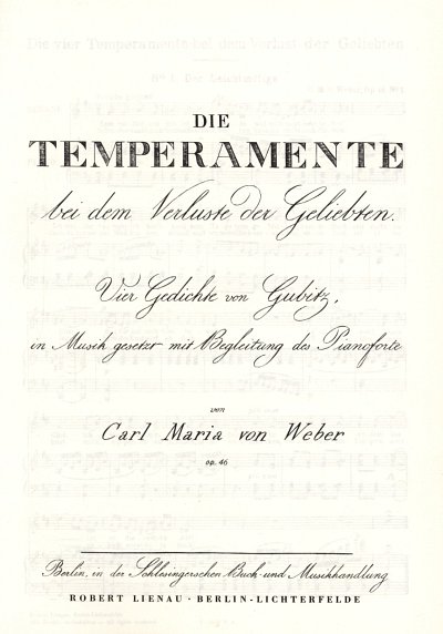 C.M. von Weber: Die 4 Temperamente bei dem Verlust der Geliebten op. 46