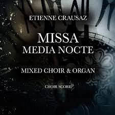 E. Crausaz: Missa media nocte, GchOrg (Chpa)