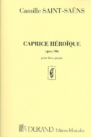 C. Saint-Saëns: Caprice Heroique - Opus 106, Klav4m (Part.)