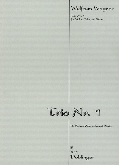 W. Wagner: Trio Nr. 1, VlVcKlv (Pa+St)