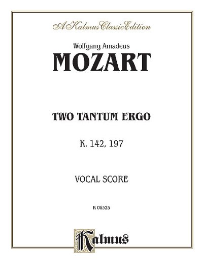 W.A. Mozart: Two Tantum Ergos, K. 142 K. 197, GchKlav (Bu)