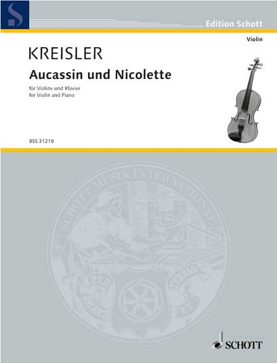 F. Kreisler: Aucassin und Nicolette