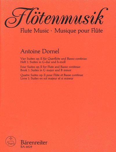 H. Dornel, Antoine: Vier Suiten für Flöte und Basso continuo op. 2