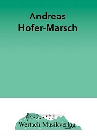 G. Mahr: Andreas Hofer-Marsch, Blask (Dir+St)