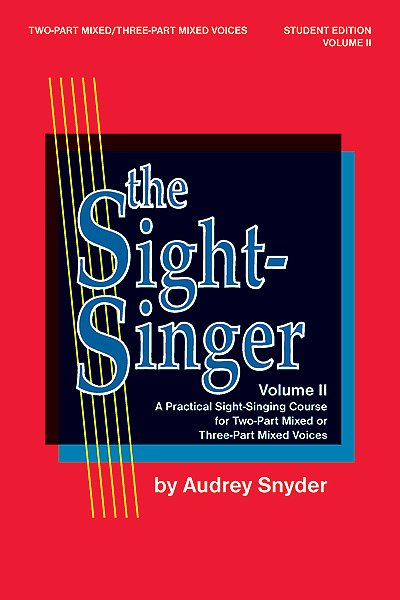 A. Snyder: The Sight-Singer, Volume II for 2/3-Part, Ch (Bu)