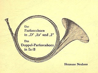 H. Neuhaus: Lehrbuch für Parforcehorn, Jhrn