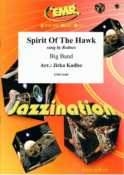 J. Kadlec: Spirit Of The Hawk, Bigb