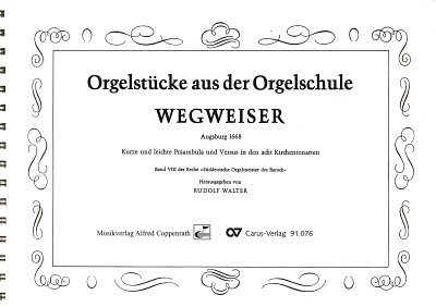 G. Carissimi: Orgelstuecke aus der Orgelschule Wegweiser, Or
