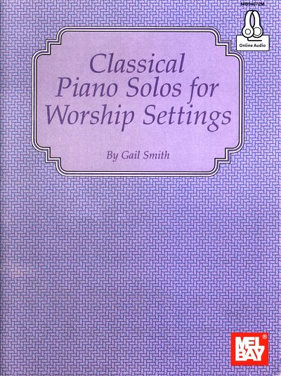 G. Smith: Classical Piano Solos for Worship Settings