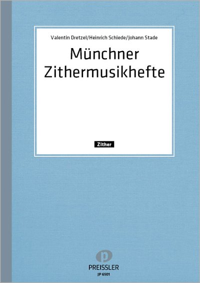 Schiede Heinrich: Muenchner Zithermusikhefte