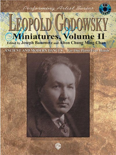 L. Godowsky: Miniatures, Volume II: Ancient and , Klav (+CD)