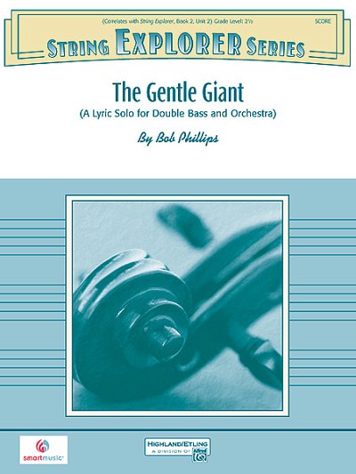 B. Phillips: The Gentle Giant
