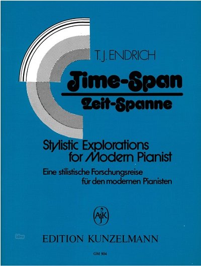 E.T.J. M.: Time-Span (Zeit-Spanne), Eine stilistische , Klav