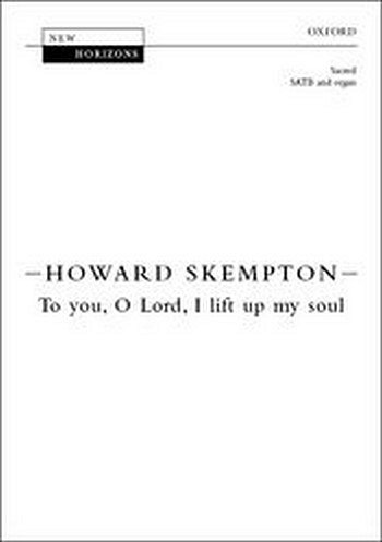 H. Skempton: To You, O Lord, I Lift Up My Soul