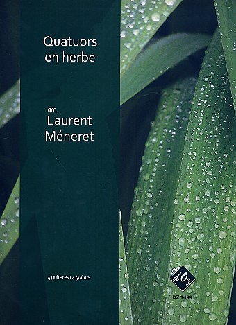 L. Méneret: Quatuors en herbe, vol. 1, 4Git (Part.)