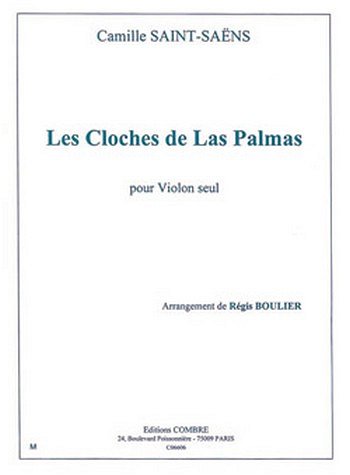 C. Saint-Saëns: Les Cloches de Las Palmas, Viol