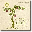 M. Haugen: That You May Have Life, Ch (DVD)