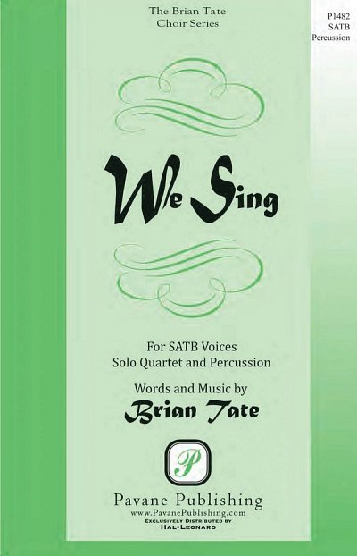 B. Tate: We Sing