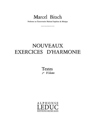 M. Bitsch: Nouveaux Exercices D'Harmonie vol. 1 Textes (Bu)