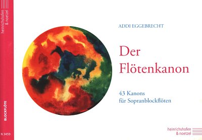 Eggebrecht Addi: Der Flötenkanon