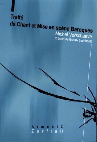 M. Verschaeve: Traité de Chant et Mise en scène Baroque (Bu)