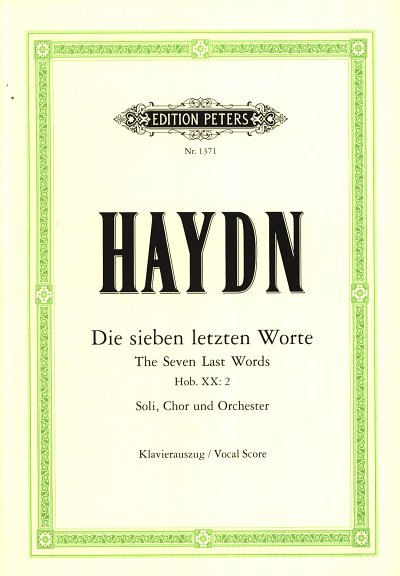 J. Haydn: Die 7 Letzten Worte Unseres Erloesers Am Kreuze Ho