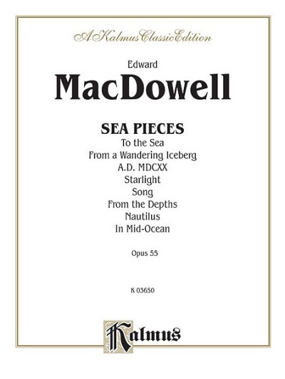 E. MacDowell: Sea Pieces, Op. 55