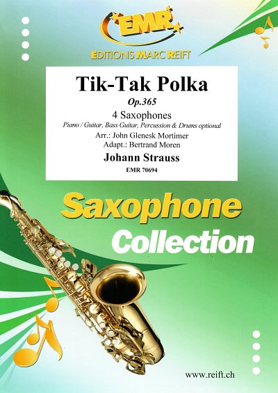 DL: J. Strauß (Sohn): Tik-Tak Polka, 4Sax