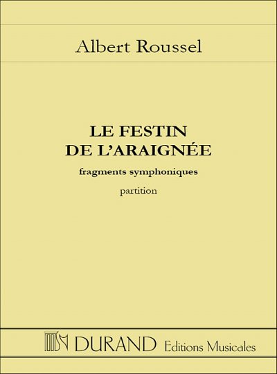 A. Roussel: Festin Araignee Poche , Sinfo (Stp)