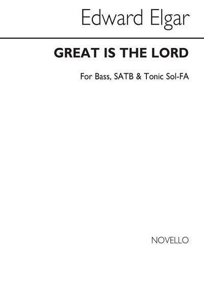 E. Elgar: Great Is The Lord - Psalm 48 (Bass Solo/SAT (Chpa)
