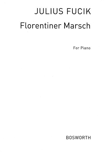 J. Fu_ík: Florentiner Marsch op. 214, Klav/Akk