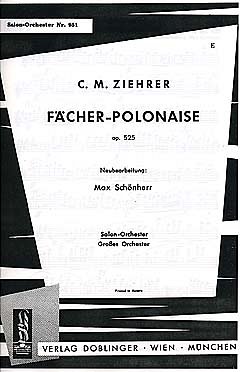 Ziehrer Carl Michael: Faecher Polonaise Op 525