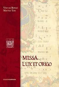 Missa Lux et Origo (Bu)