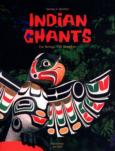 G.A. Speckert: Indian Chants, Str (Pa+St)
