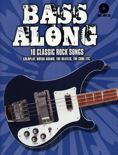 Bass Along: Classic Rock, EBass (TABCD)