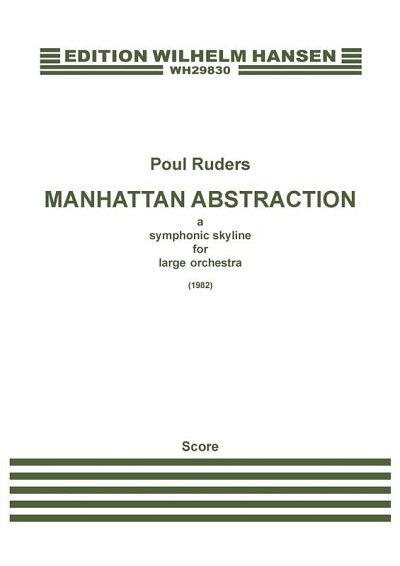 P. Ruders: Manhattan Abstraction, Sinfo (Pa+St)