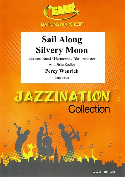 P. Wenrich: Sail Along Silvery Moon, Blaso