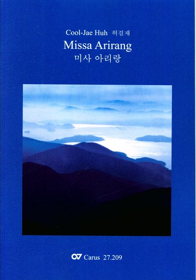 C. Huh: Missa Arirang (Part.)