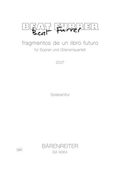 B. Furrer: fragmentos de un libro futuro für Sopran und Gita