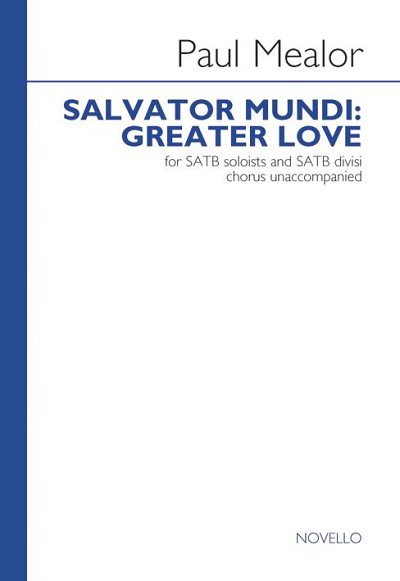P. Mealor: Salvator Mundi Greater Love, GchKlav (Bu)